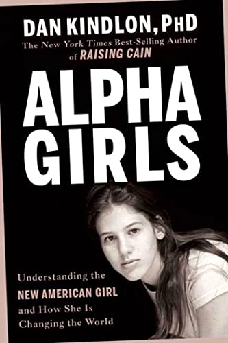 cover image Alpha Girls: Understanding the New American Girl and How She Is Changing the World