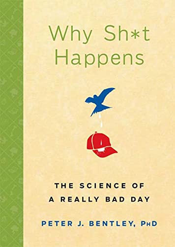 cover image Why Sh*t Happens: The Science of a Really Bad Day