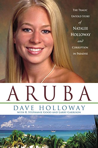 cover image Aruba: The Tragic Untold Story of Natalee Holloway and Corruption in Paradise