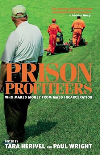 cover image Prison Profiteers: Who Makes Money from Mass Incarceration