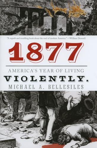 cover image 1877: America's Year of Living Violently 