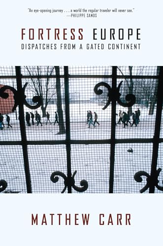 cover image Fortress Europe: Dispatches 
from a Gated Continent