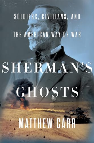 cover image Sherman's Ghosts: Soldiers, Civilians, and the American Way of War