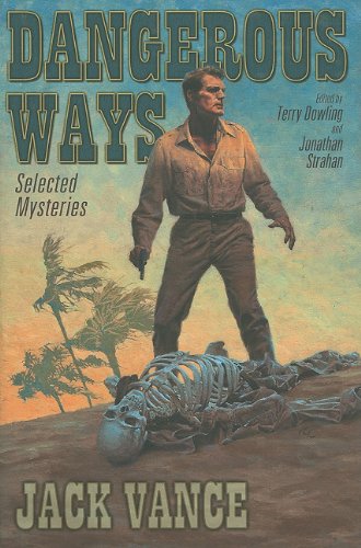 cover image Dangerous Ways: Selected Mysteries