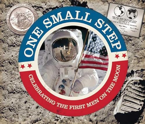 cover image One Small Step: Celebrating the First Men on the Moon