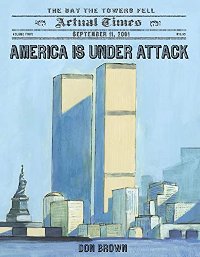 cover image America Is Under Attack: September 11, 2011: The Day the Towers Fell