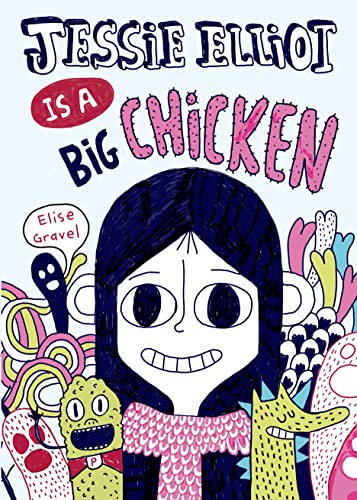 cover image Jessie Elliot Is a Big Chicken