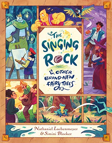 cover image The Singing Rock & Other Brand New Fairy Tales