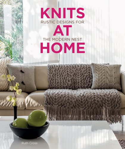 cover image Knits at Home: Rustic Designs for the Modern Nest