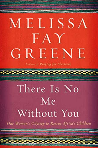 cover image There Is No Me Without You: One Woman's Odyssey to Rescue Africa's Children