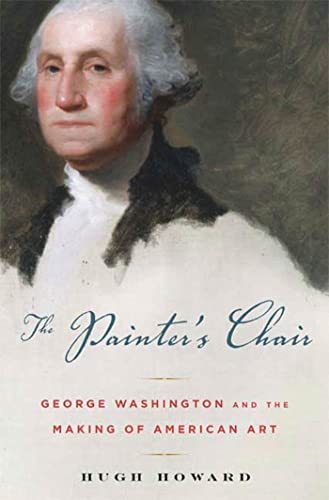 cover image The Painter’s Chair: George Washington and the Making of American Art