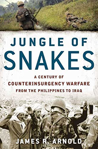 cover image Jungle of Snakes: A Century of Counterinsurgency Warfare from the Philippines to Iraq