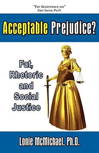 cover image Acceptable Prejudice? 
Fat, Rhetoric and Social Justice
