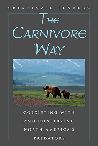 cover image The Carnivore Way: Coexisting with and Conserving North America’s Predators