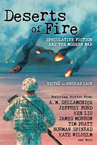 cover image Deserts of Fire: Speculative Fiction and the Modern War