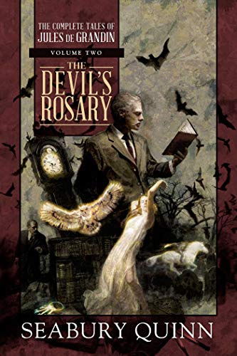 cover image The Devil’s Rosary: The Complete Tales of Jules de Grandin, Vol. 2