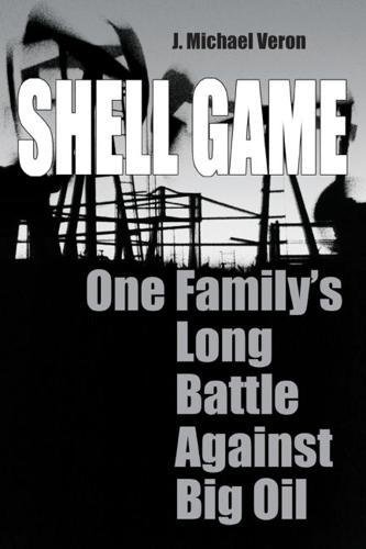 cover image Shell Game: One Family's Long Battle Against Big Oil