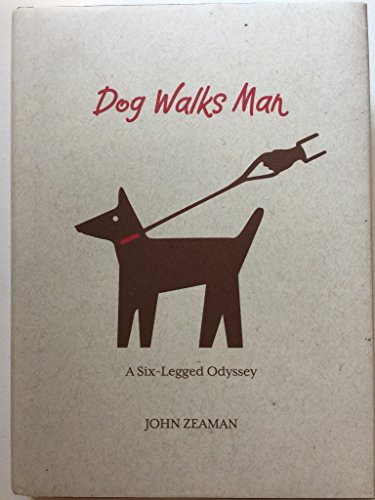 cover image Dog Walks Man: A Six-Legged Odyssey