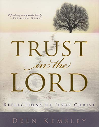cover image Trust in the Lord: Reflections of Jesus Christ