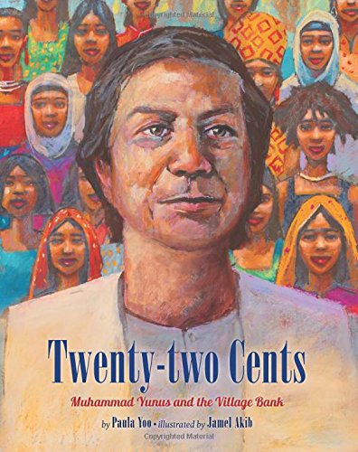 cover image Twenty-Two Cents: Muhammad Yunus and the Village Bank