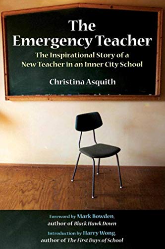cover image The Emergency Teacher: The Inspirational Story of a New Teacher in an Inner City School