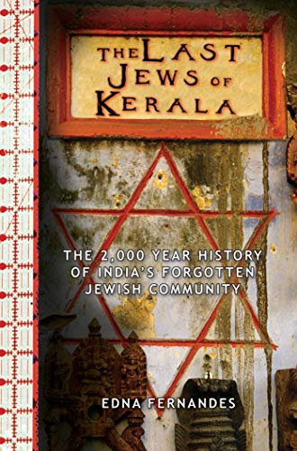 cover image The Last Jews of Kerala: The 2,000 Year History of India's Forgotten Jewish Community