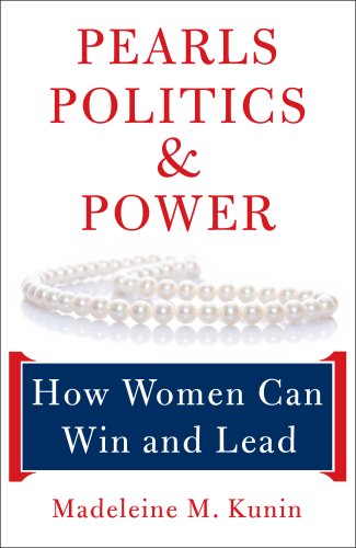 cover image Pearls, Politics, and Power: How Women Can Win and Lead