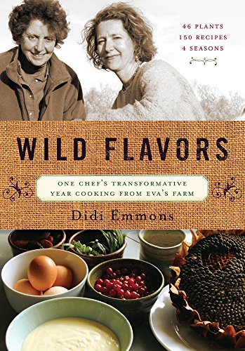 cover image Wild Flavors: One Chef's Transformative Year Cooking from Eva's Farm