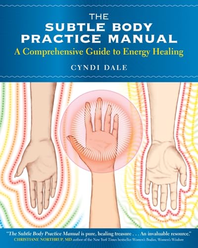 cover image The Subtle Body Practice Manual: A Comprehensive Guide to Energy Healing