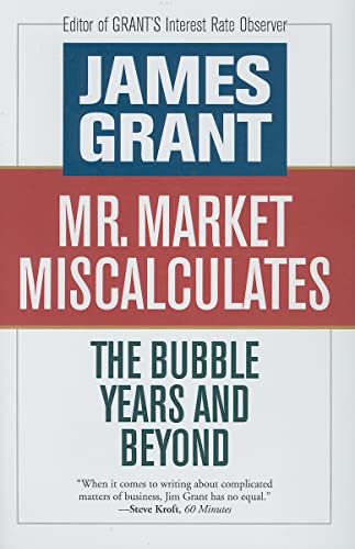 cover image Mr. Market Miscalculates: The Bubble Years and Beyond
