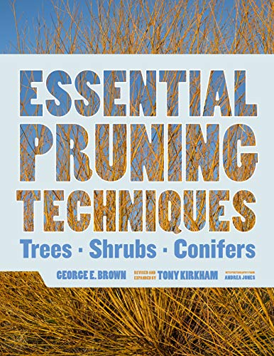 cover image Essential Pruning Techniques: Trees, Shrubs, and Conifers
