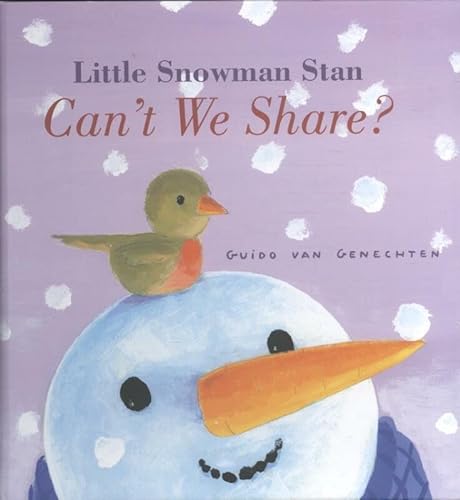 cover image Little Snowman Stan: Can’t We Share?