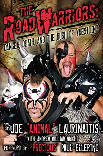 cover image The Road Warriors: Danger, Death, and the Rush of Wrestling