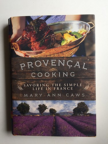 cover image Provenal Cooking: Savoring the Simple Life in France
