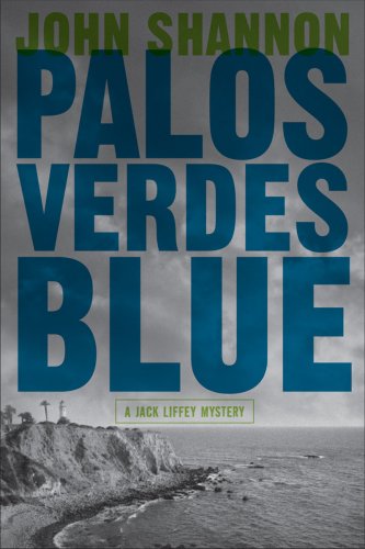 cover image Palos Verdes Blue: A Jack Liffey Mystery