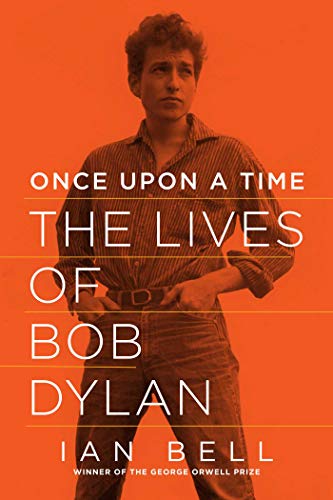 cover image Once upon a Time: 
The Lives of Bob Dylan