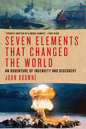cover image Seven Elements That Changed the World: An Adventure of Ingenuity and Discovery