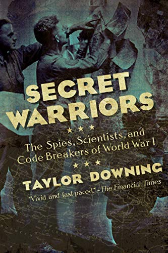 cover image Secret Warriors: The Spies, Scientists and Code Breakers of World War I