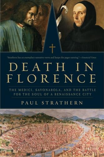 cover image Death in Florence: The Medici, Savonarola, and the Battle for the Soul of a Renaissance City 