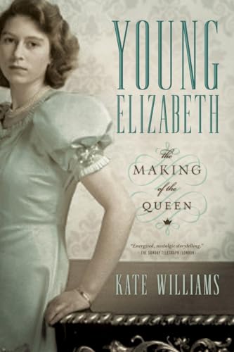 cover image Young Elizabeth: The Making of the Queen