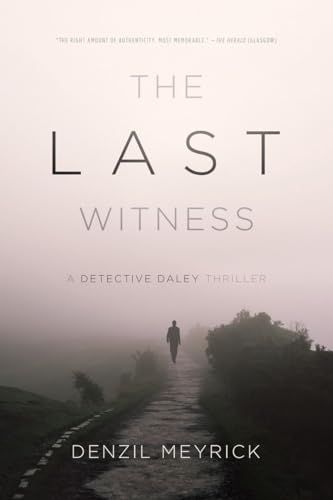 cover image The Last Witness: A Detective Daley Thriller