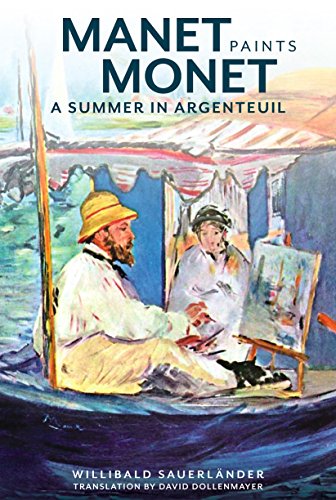 cover image Manet Paints Monet: A Summer in Argenteuil