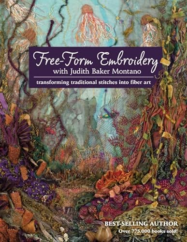 cover image Free-form Embroidery with Judith Baker Montano: Transforming Traditional Stitches into Fiber Art