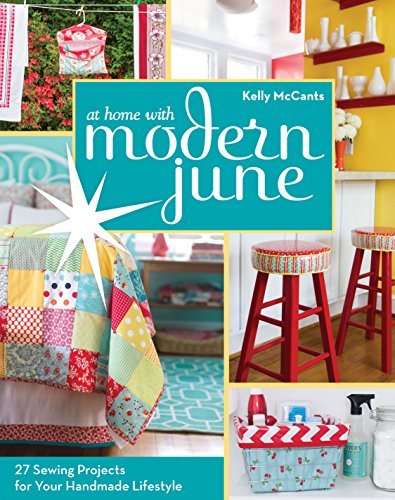 cover image At Home with Modern June: 27 Sewing Projects for Your Handmade Lifestyle