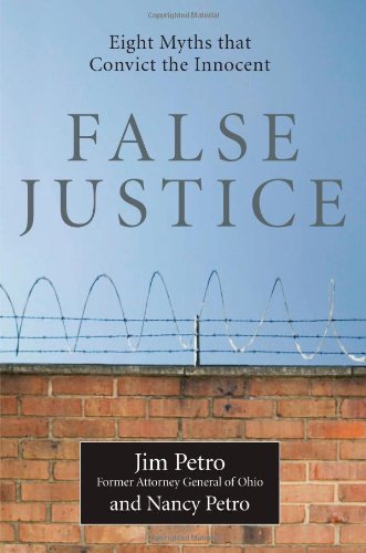 cover image False Justice: Eight Myths that Convict the Innocent