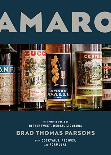 cover image Amaro: The Spirited World of Bittersweet, Herbal Liqueurs