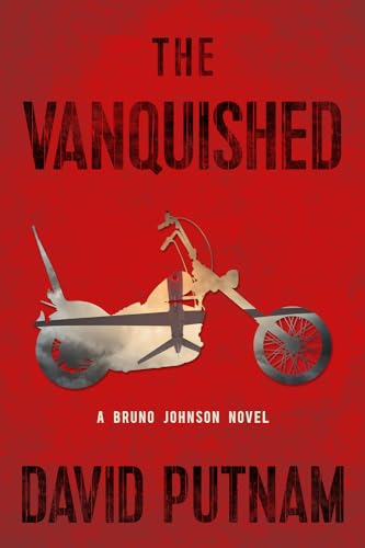 cover image The Vanquished: A Bruno Johnson Novel