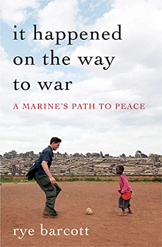 cover image It Happened on the Way to War: A Marine's Path to Peace