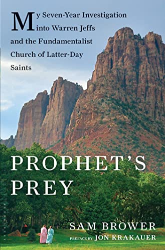 cover image Prophet’s Prey: My Seven-Year Investigation into Warren Jeffs and the Fundamentalist Church of the Latter Day Saints