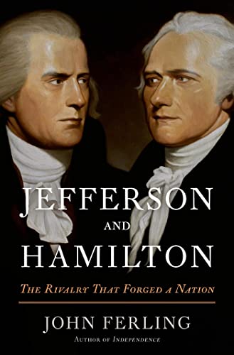cover image Jefferson and Hamilton: 
The Rivalry That Forged a Nation